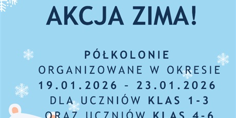 AKCJA ZIMA - PÓŁKOLONIE 2026