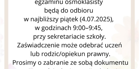 Odbiór zaświadczeń o egzaminach ósmoklasisty