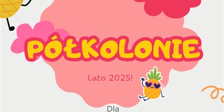 Powiększ grafikę: polkolonie-lato-2025-621701.jpg